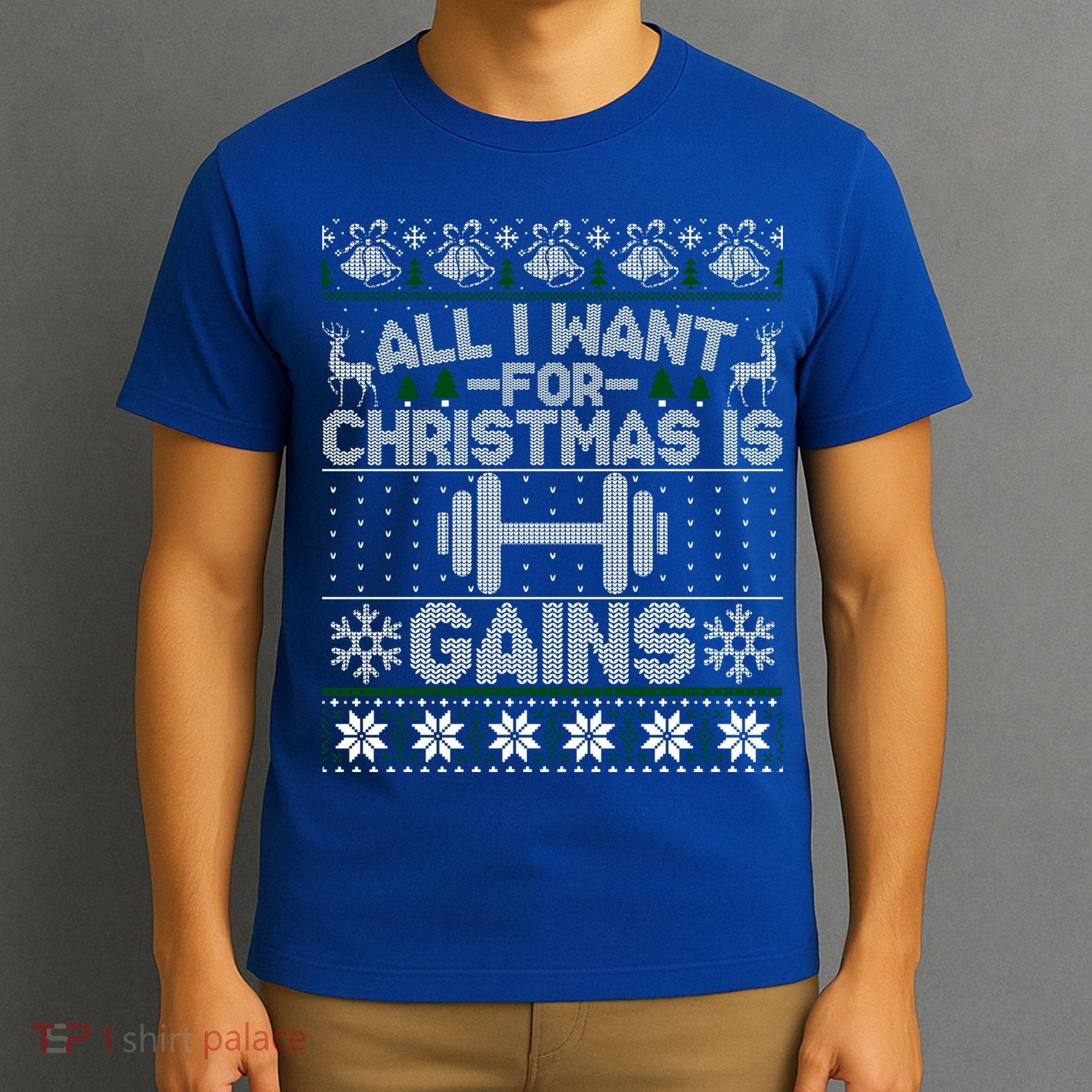 All I Want For Christmas Is Gain Fitness Ugly Sweater Gift T-Shirt