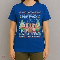 All I Want For Christmas Is More Dogs Ugly Christmas Funny Gift T-Shirt thumb 4
