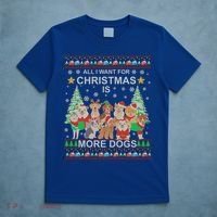 All I Want For Christmas Is More Dogs Ugly Christmas Funny Gift T-Shirt thumb 5