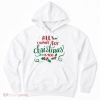 All I Want For Christmas Is You Hoodie thumb 0