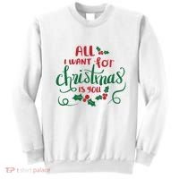 All I Want For Christmas Is You Sweatshirt thumb 0