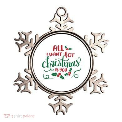 All I Want For Christmas Is You Ornament