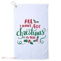 All I Want For Christmas Is You Golf Towel thumb 0