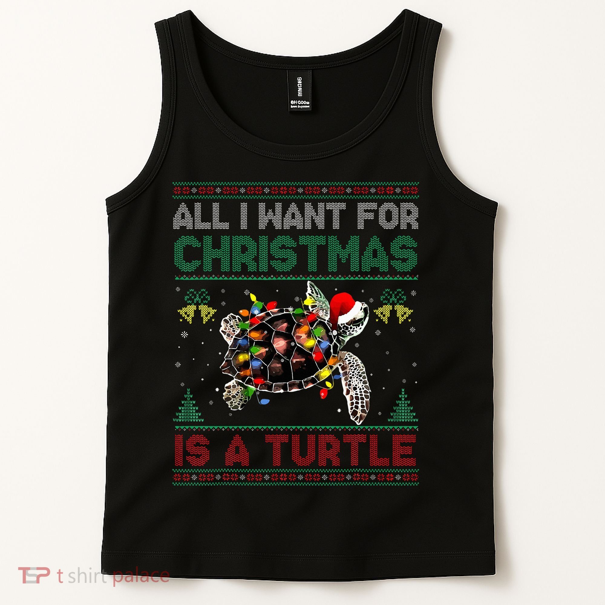 All I Want For Christmas Is A Sea Turtle Funny Ugly Sweater  Tank Top