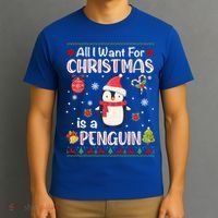 All I Want For Christmas Is A Penguin Funny Xmas Holiday Gift T-Shirt thumb 3