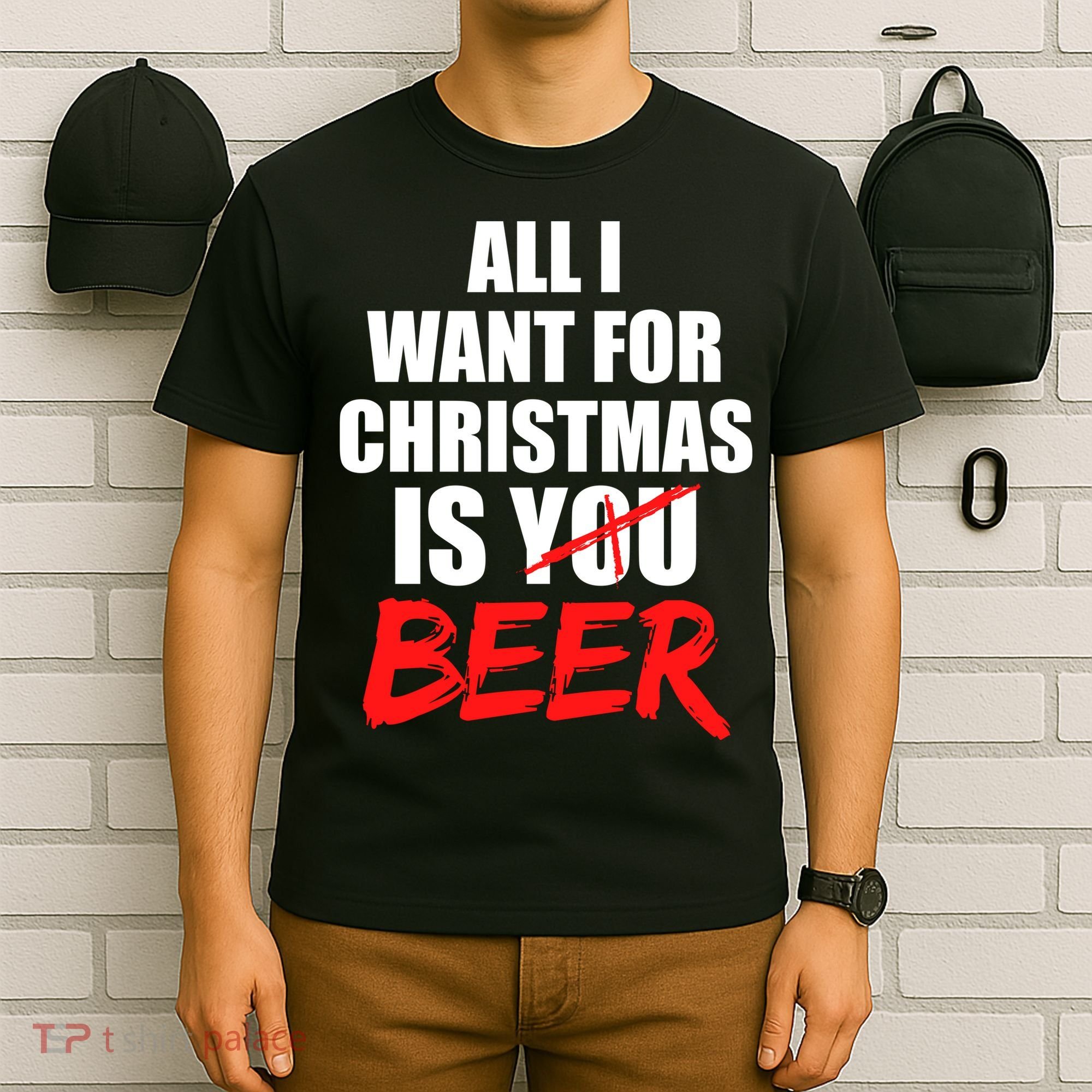 All I Want For Christmas Is Beer Funny Gift T-Shirt