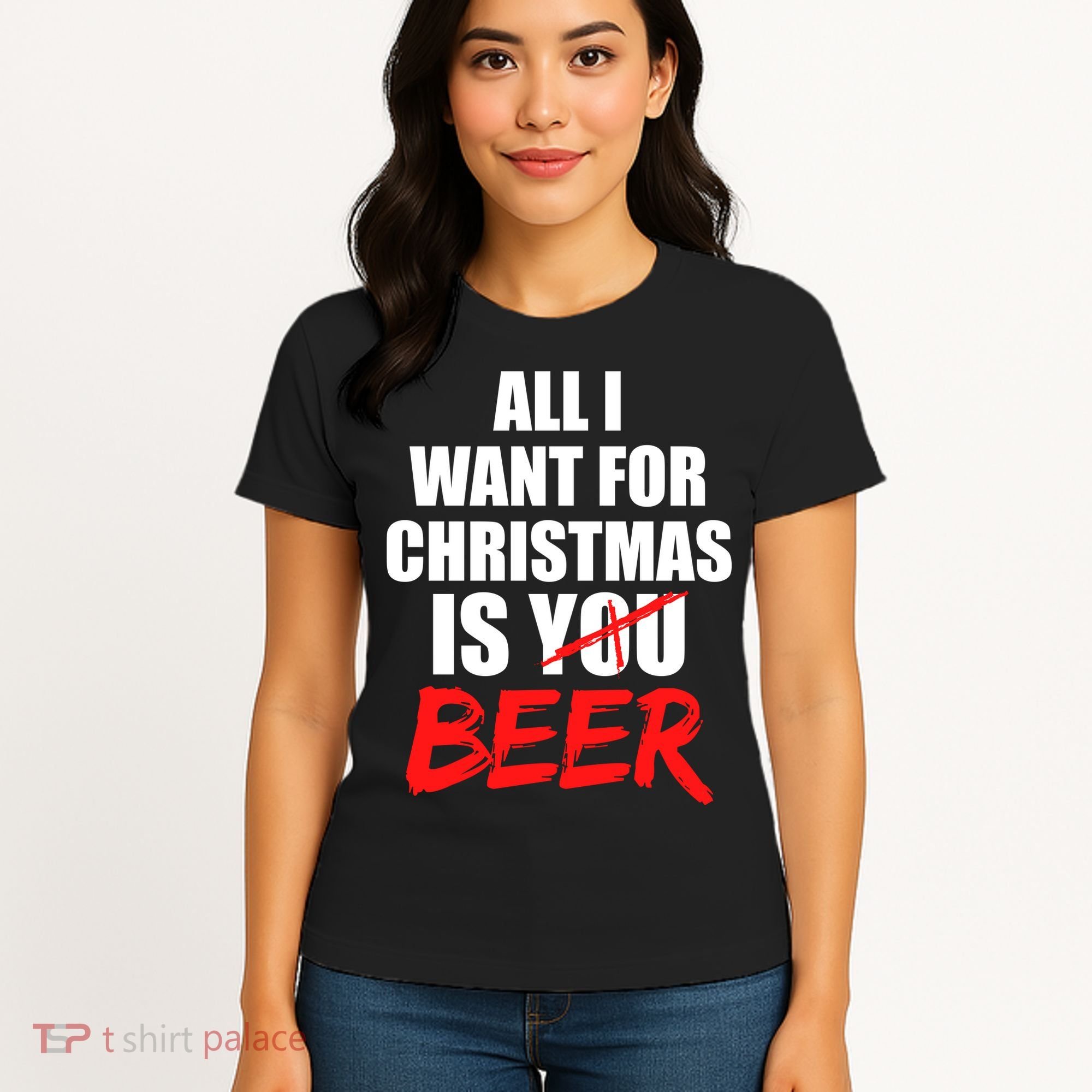 All I Want For Christmas Is Beer Funny Gift Women's T-Shirt