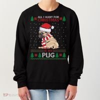 All I Want For Christmas Is My Pug Ugly Christmas Women's Sweatshirt thumb 0