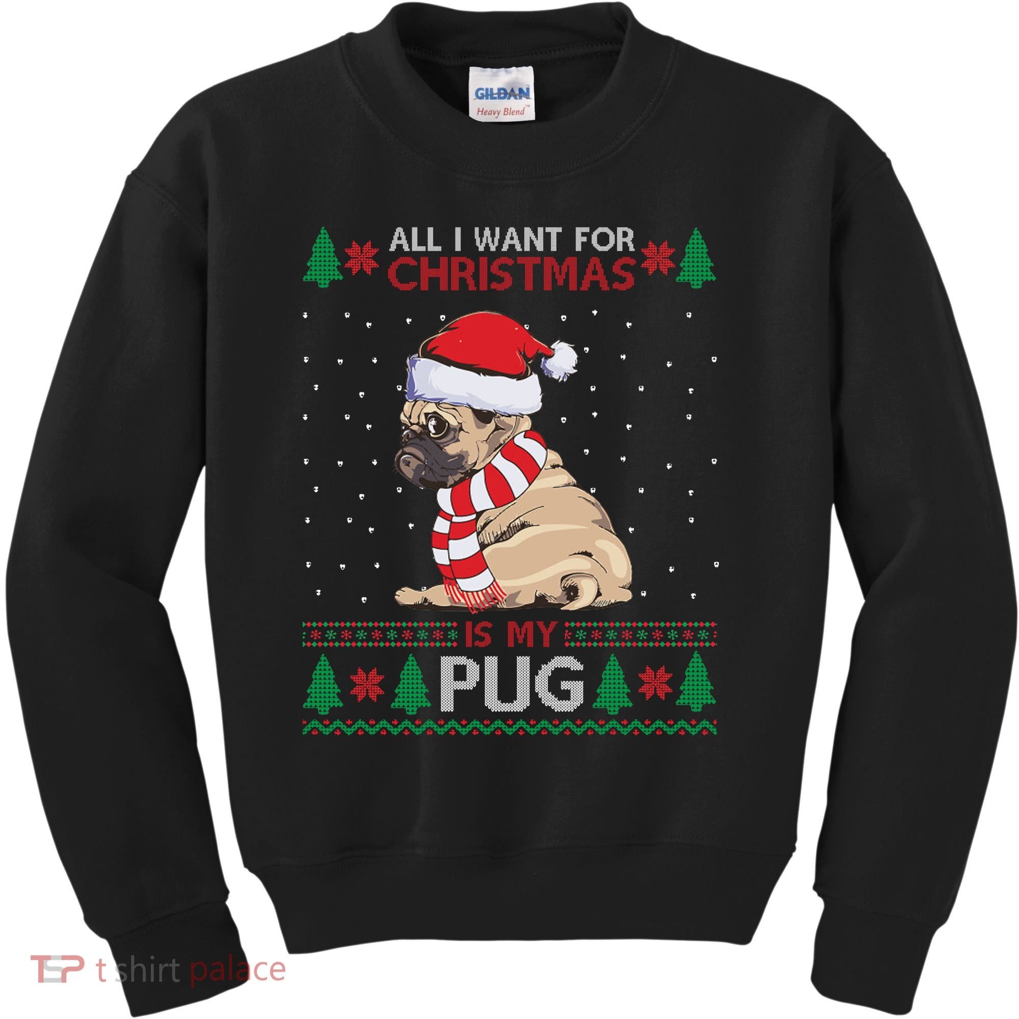 All I Want For Christmas Is My Pug Ugly Christmas Kids Sweatshirt