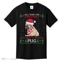 All I Want For Christmas Is My Pug Ugly Christmas Kids T-Shirt thumb 0