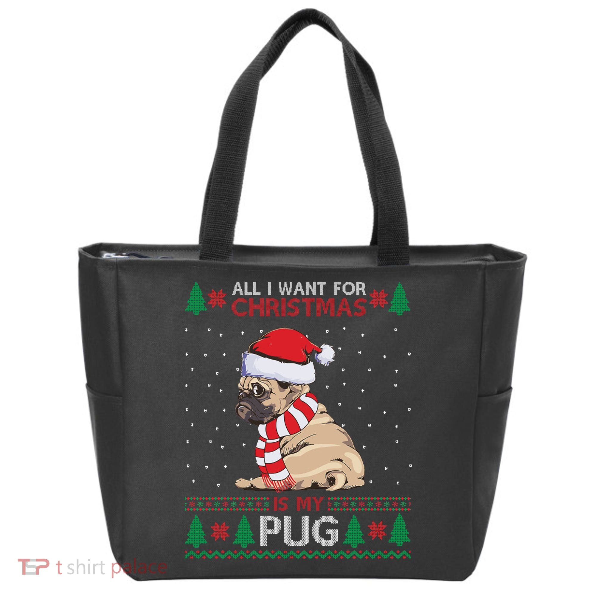 All I Want For Christmas Is My Pug Ugly Christmas Tote Bag