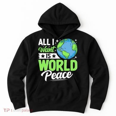 All I Want Is World Peace Graphic Hoodie