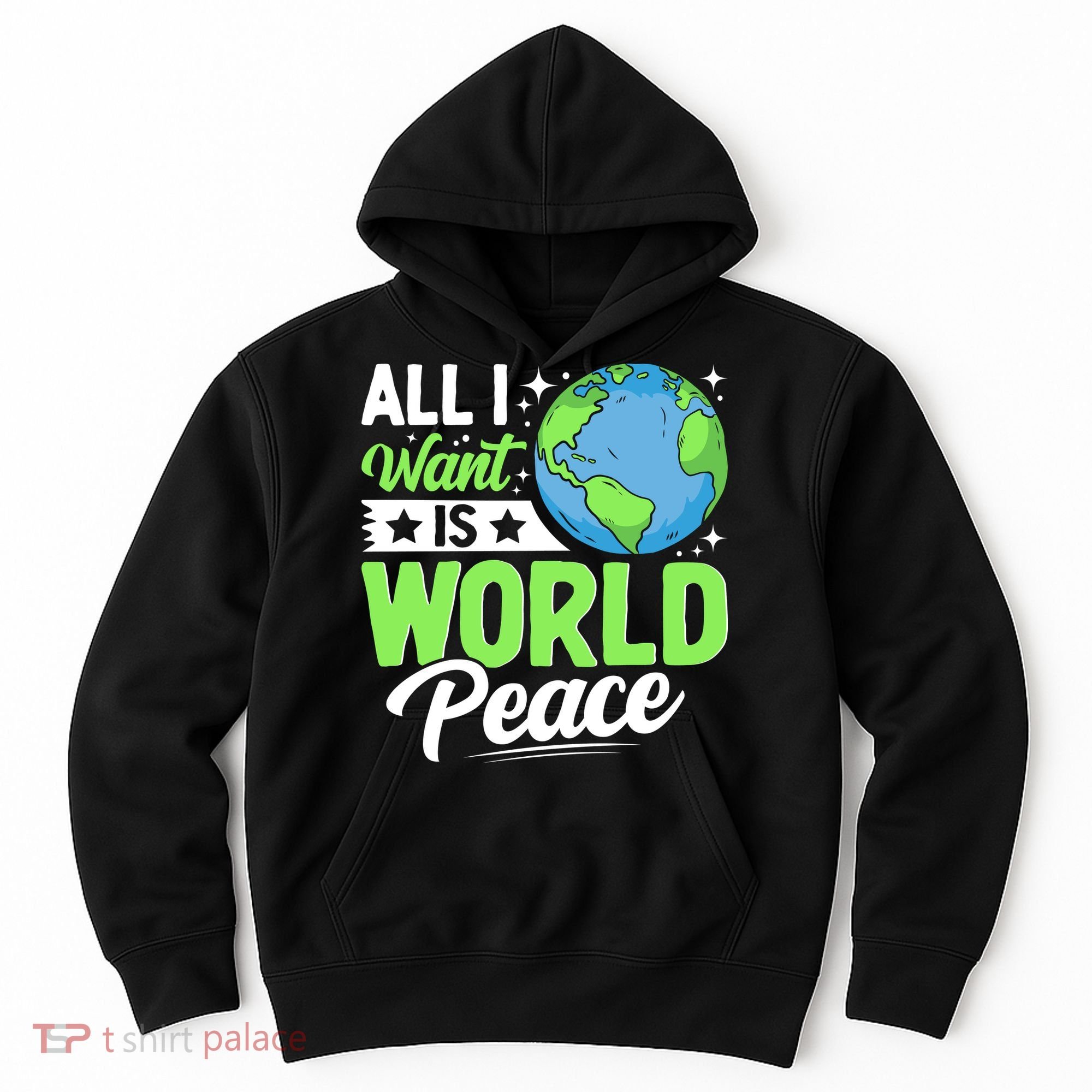 All I Want Is World Peace Graphic Hoodie
