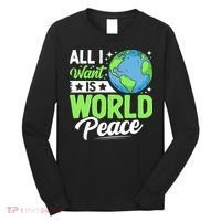 All I Want Is World Peace Graphic Long Sleeve Shirt thumb 0
