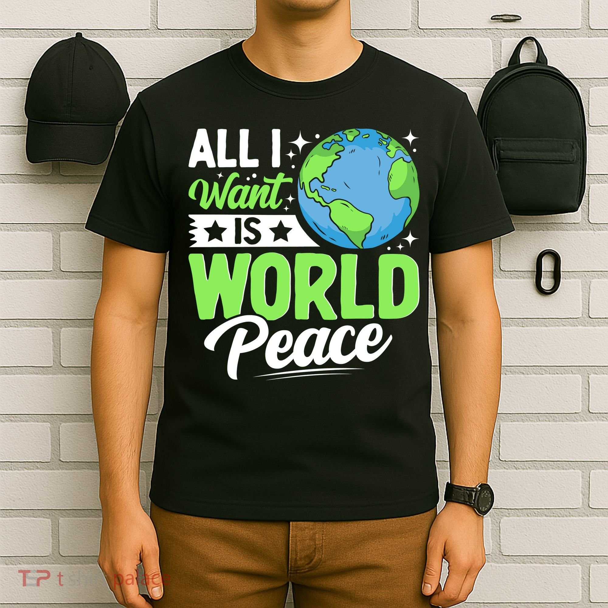 All I Want Is World Peace Graphic T-Shirt