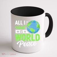 All I Want Is World Peace Graphic Coffee Mug thumb 1
