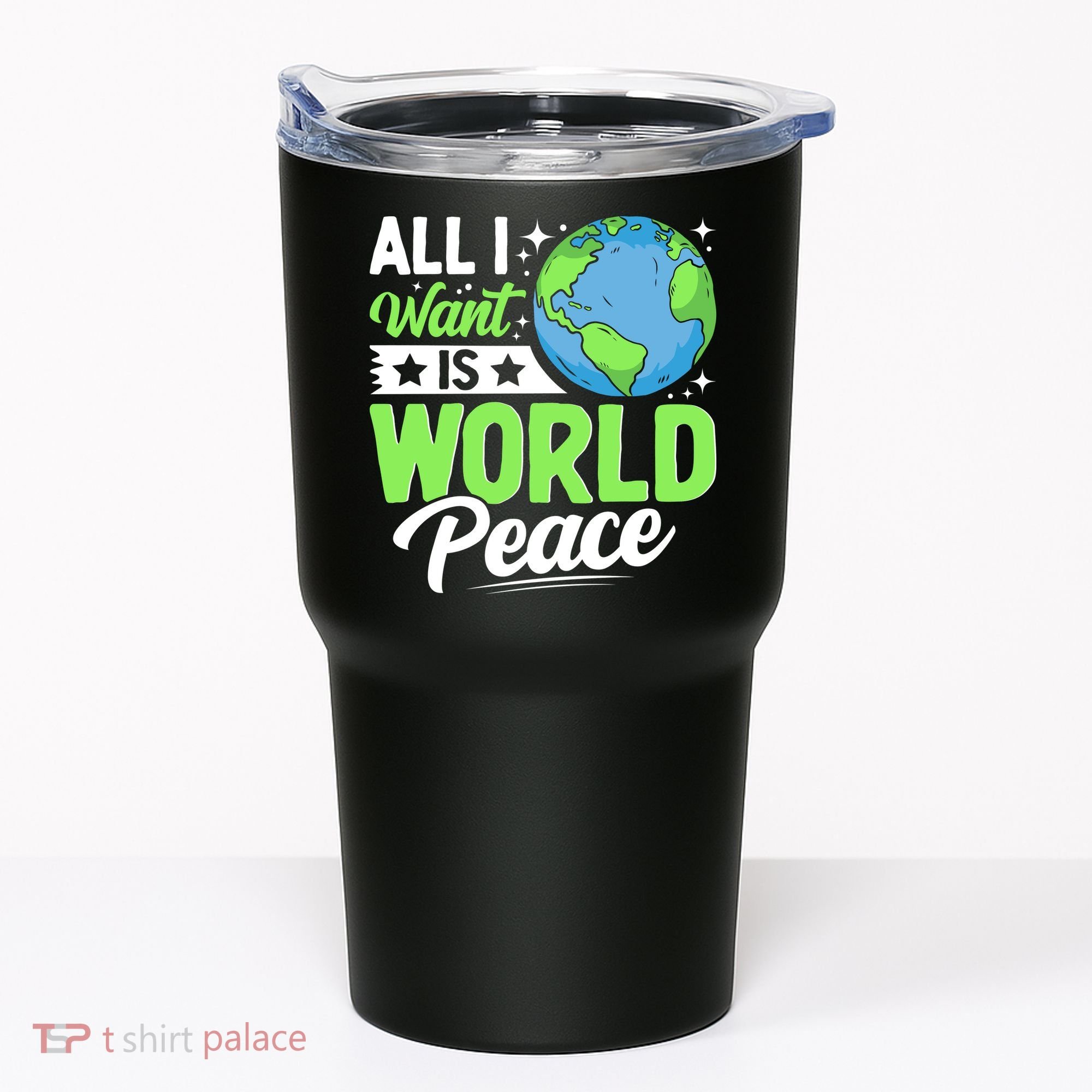 All I Want Is World Peace Graphic Tumbler