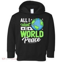 All I Want Is World Peace Graphic Toddler Hoodie thumb 0