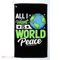All I Want Is World Peace Graphic Golf Towel thumb 0
