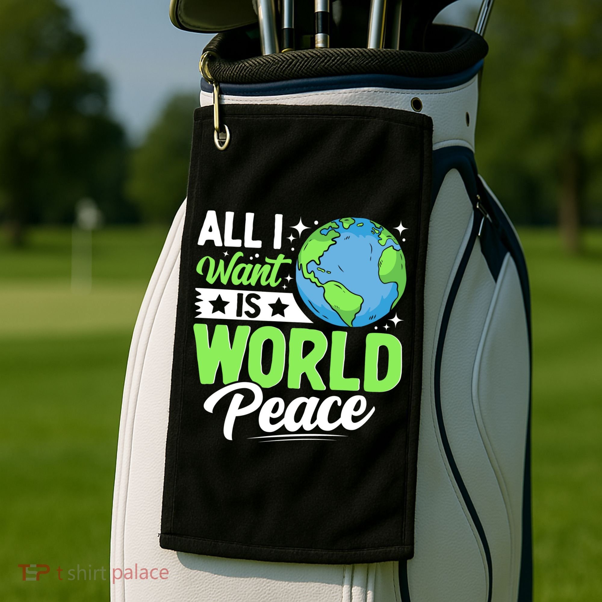 All I Want Is World Peace Graphic Golf Towel