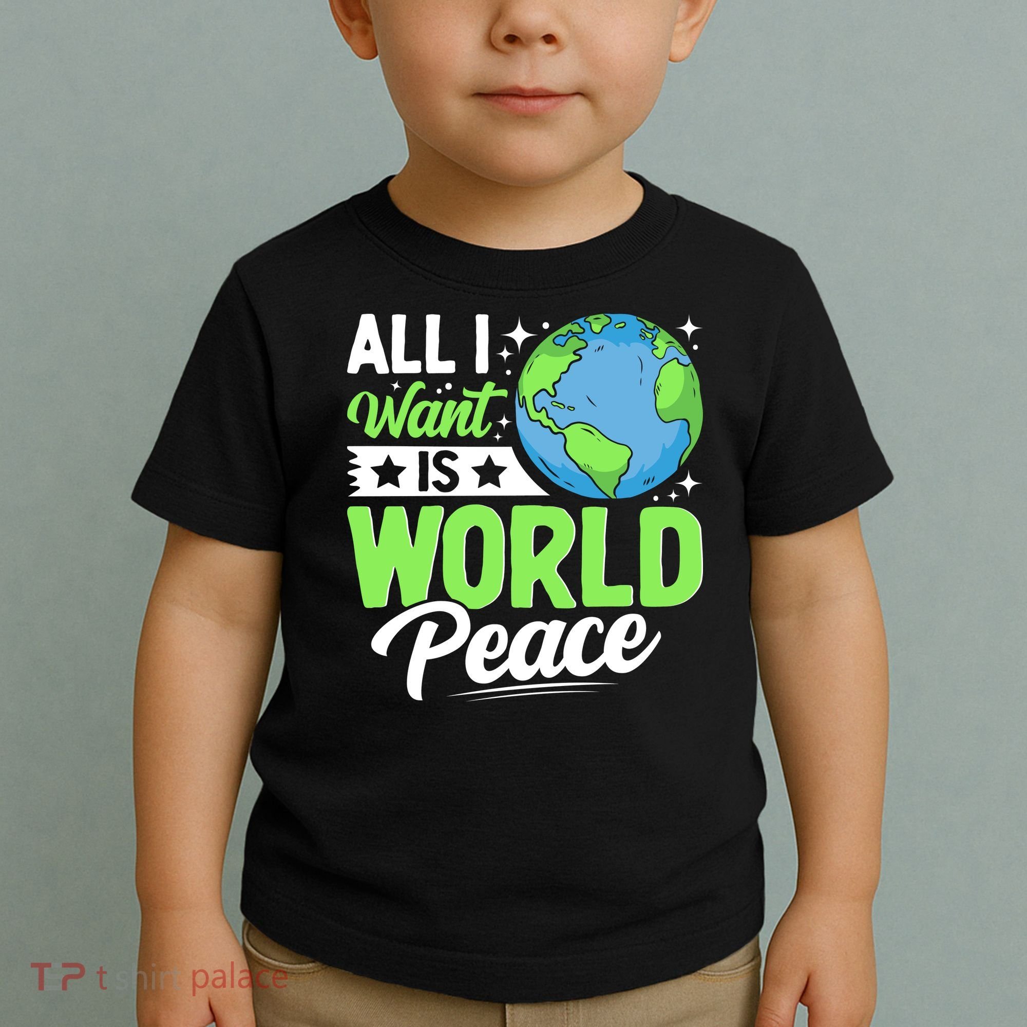 All I Want Is World Peace Graphic Toddler T-Shirt