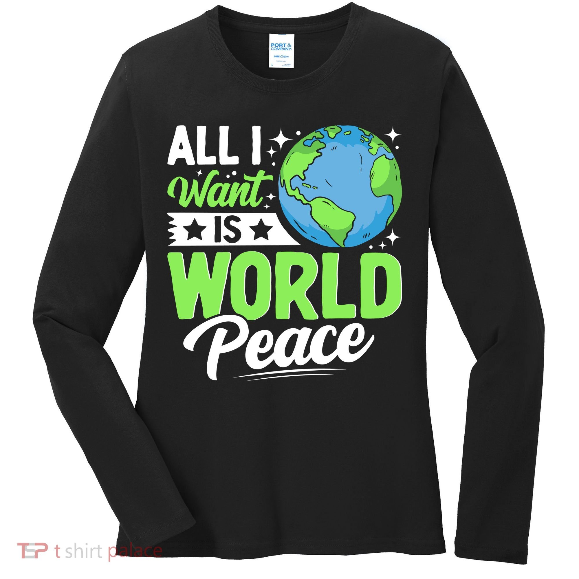 All I Want Is World Peace Graphic Women's Long Sleeve Shirt