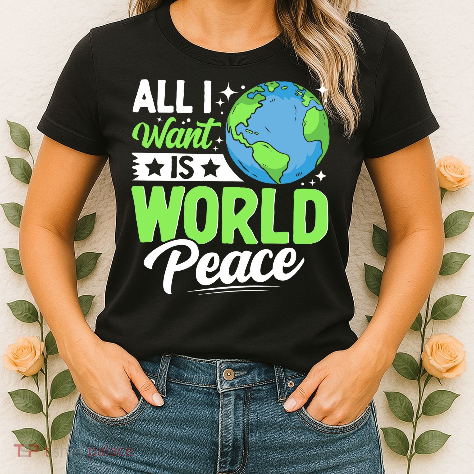 All I Want Is World Peace Graphic Women's T-Shirt