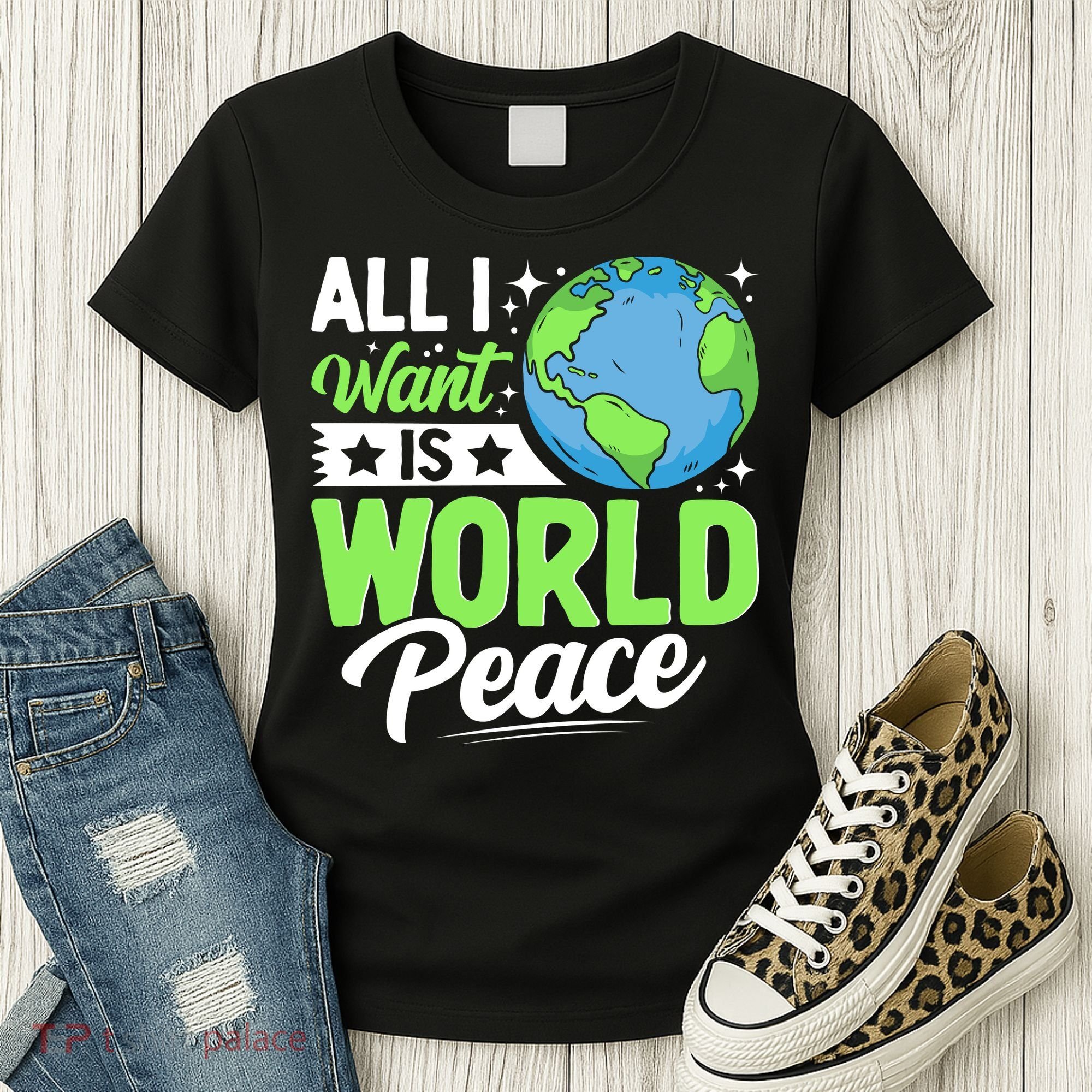 All I Want Is World Peace Graphic Women's T-Shirt