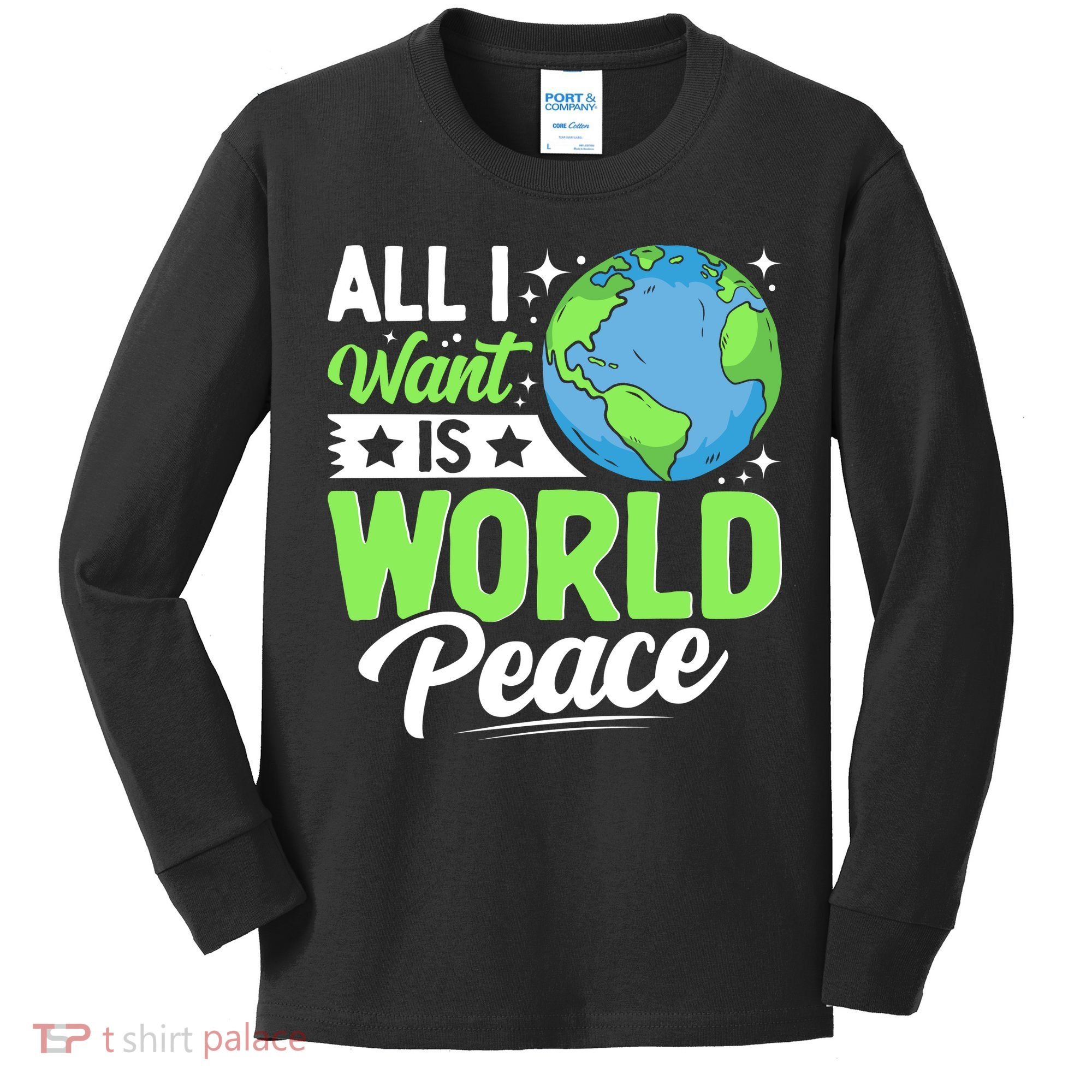 All I Want Is World Peace Graphic Kids Long Sleeve Shirt