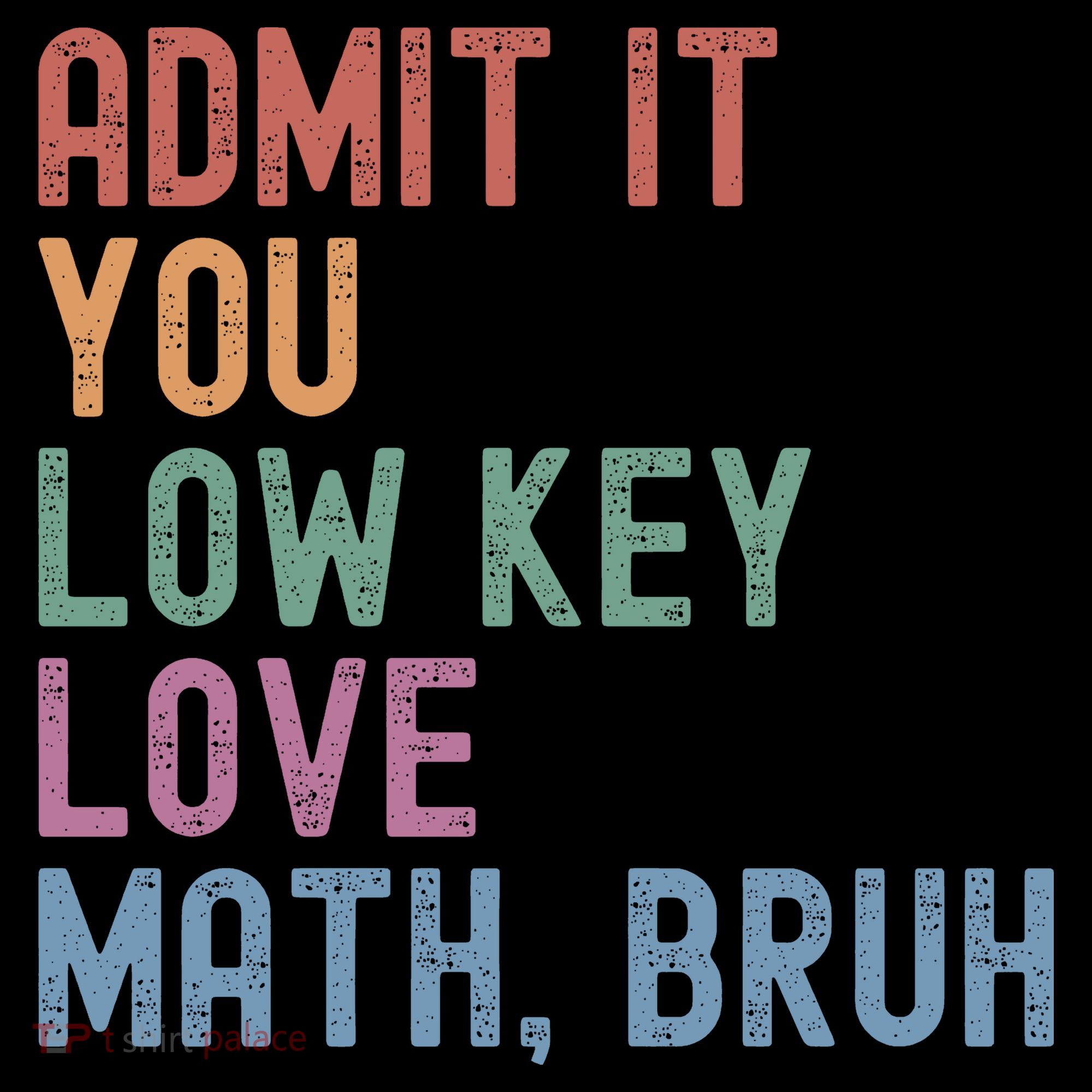 Admit It You Low Key Love Math Bruh Toddler Hoodie