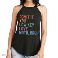 Admit It You Low Key Love Math Bruh Women's Perfect Tri Rocker Tank thumb 2