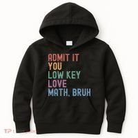 Admit It You Low Key Love Math Bruh Kids Hoodie thumb 0