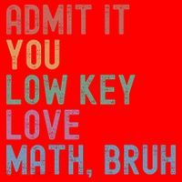 Admit It You Low Key Love Math Bruh Santa Hat thumb 1