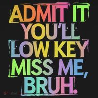 Admit It Youll Low Key Miss Me Bruh Funny Bruh Teacher Gift Ornament thumb 1
