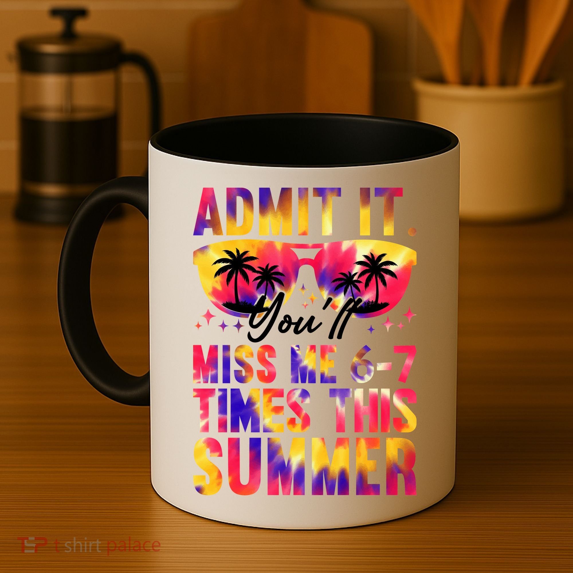 Admit It You'll Miss Me 6-7 Times This Summer Coffee Mug