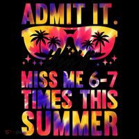 Admit It You'll Miss Me 6-7 Times This Summer Coffee Mug thumb 5
