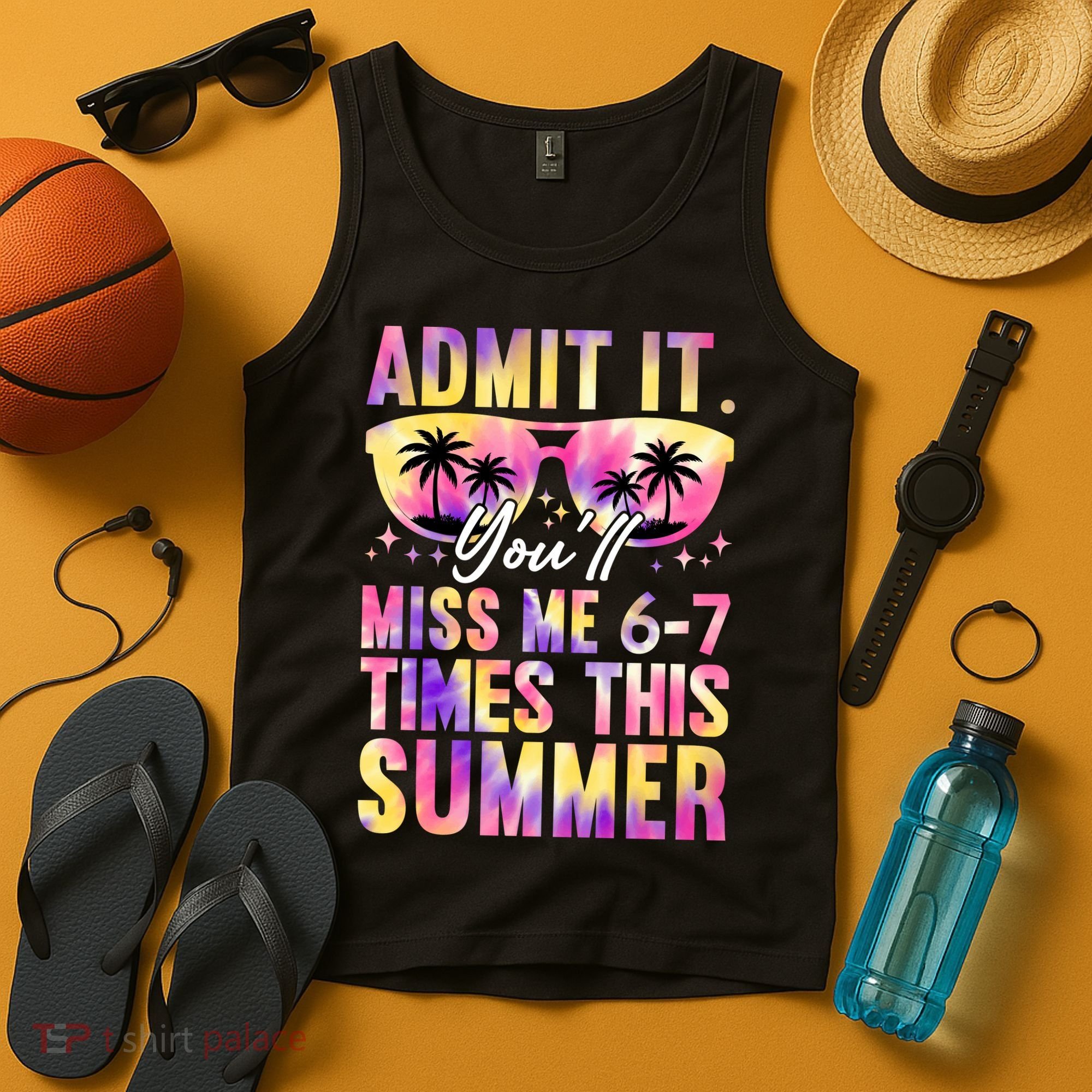 Admit It You'll Miss Me 6-7 Times This Summer Tank Top