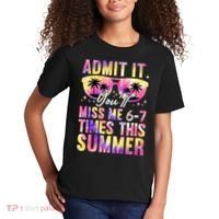 Admit It You'll Miss Me 6-7 Times This Summer Kids T-Shirt thumb 2
