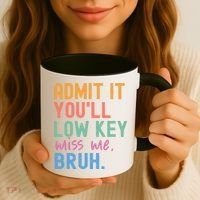 Admit It You'll Low Key Miss Me Bruh Funny Bruh Teacher  Coffee Mug thumb 3