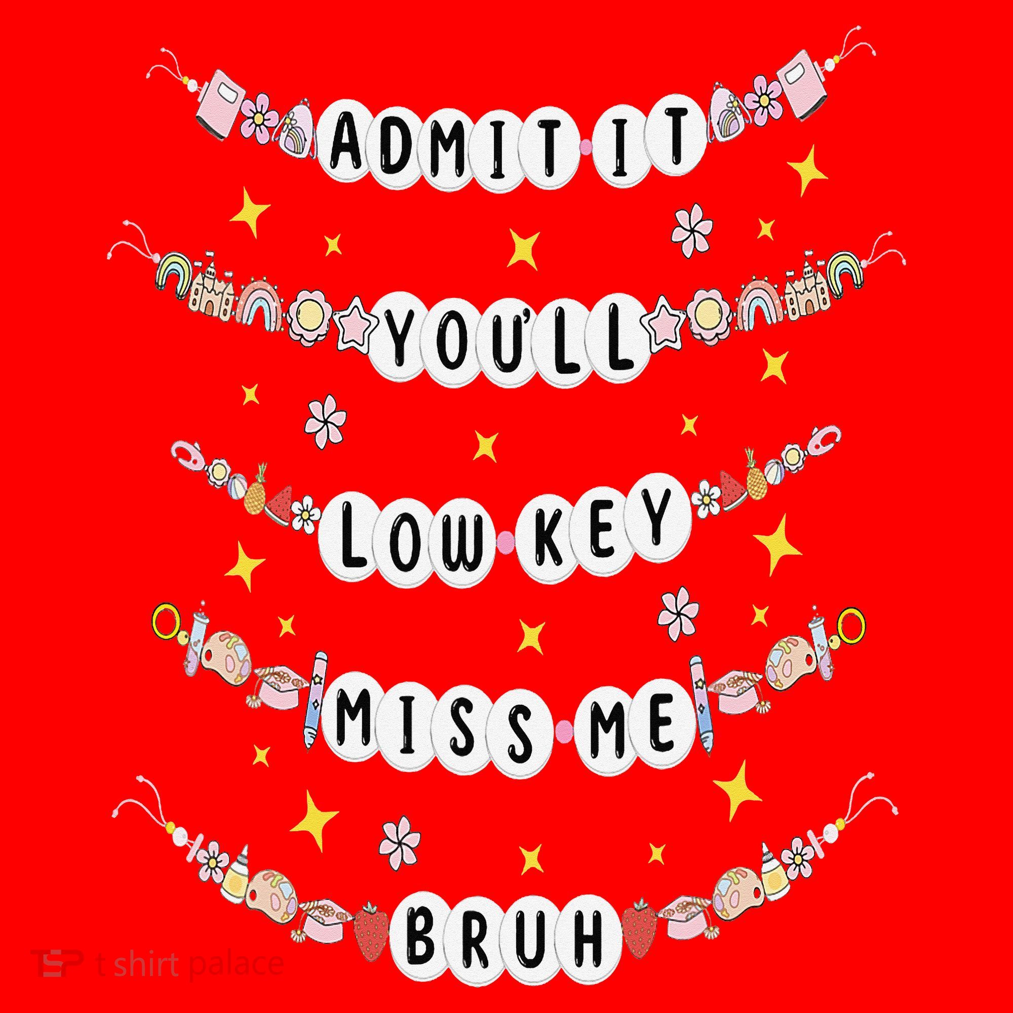 Admit It Youll Lowkey Miss Me Bruh Bracelets Teacher Santa Hat