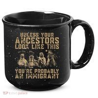American Indian Youre Probably An Immigrant 15oz Campfire Ceramic Mug thumb 0
