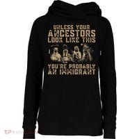 American Indian Youre Probably An Immigrant Womens Funnel Neck Pullover Hood thumb 0