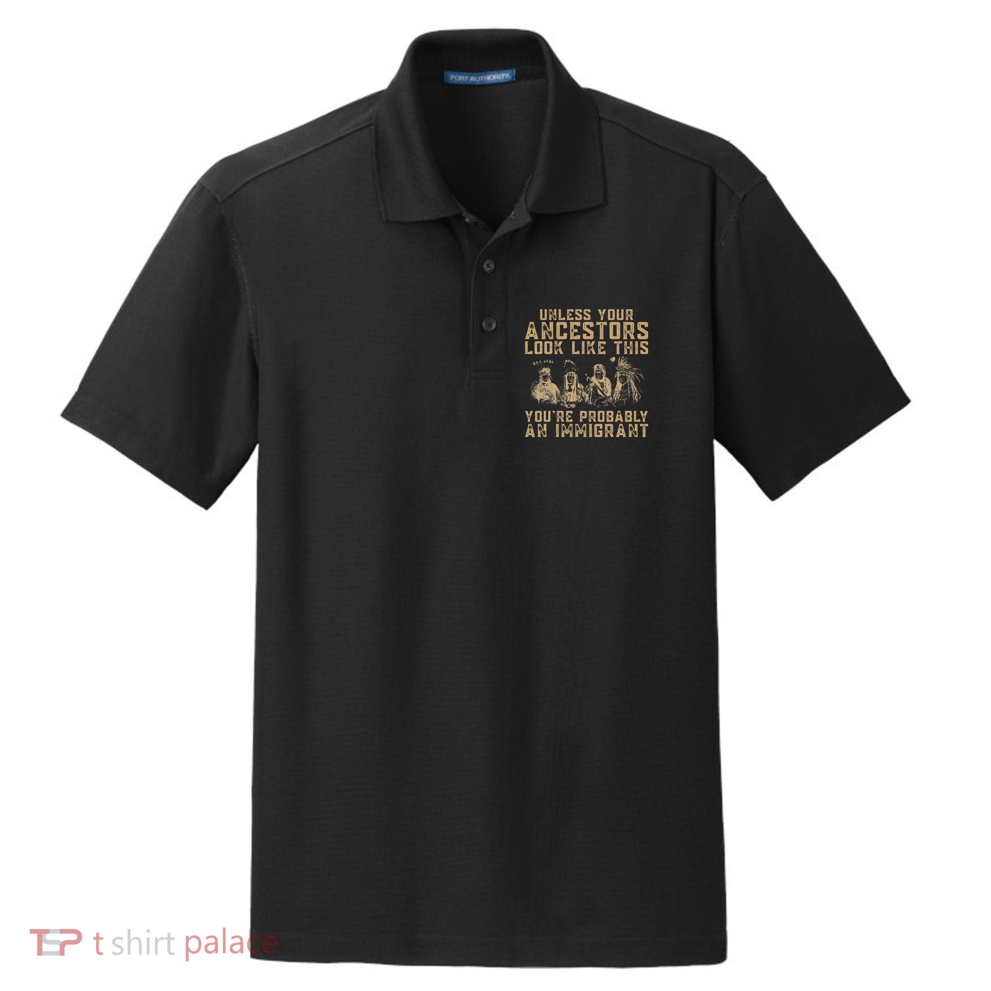 American Indian Youre Probably An Immigrant Dry Zone Grid Polo