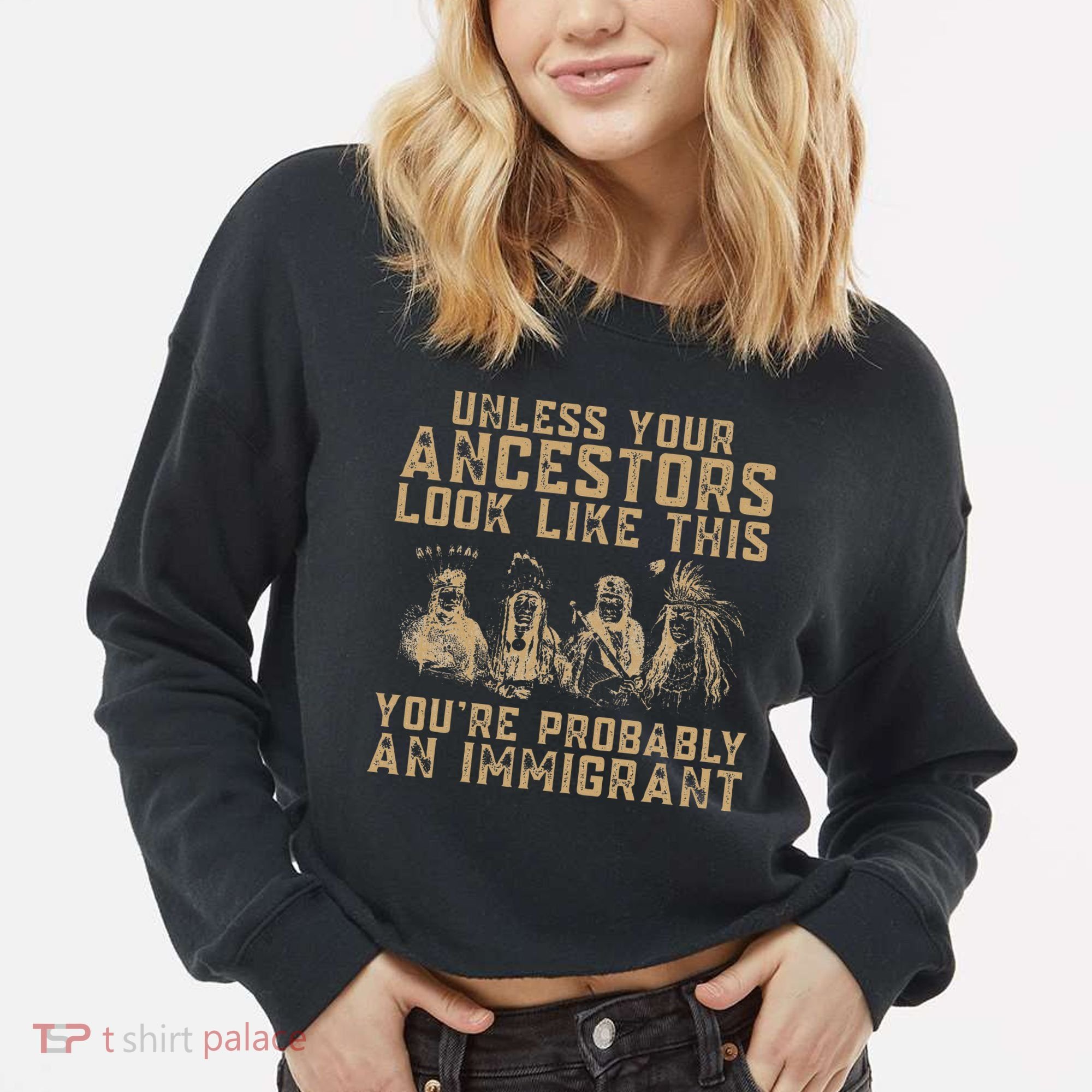 American Indian Youre Probably An Immigrant Cropped Pullover Crew