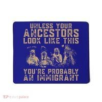 American Indian Youre Probably An Immigrant Mousepad thumb 0