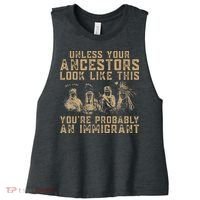American Indian Youre Probably An Immigrant Women's Racerback Cropped Tank thumb 0