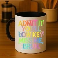 Admit It Youll Low Key Miss Me Bruh Funny Bruh Teacher Coffee Mug thumb 4