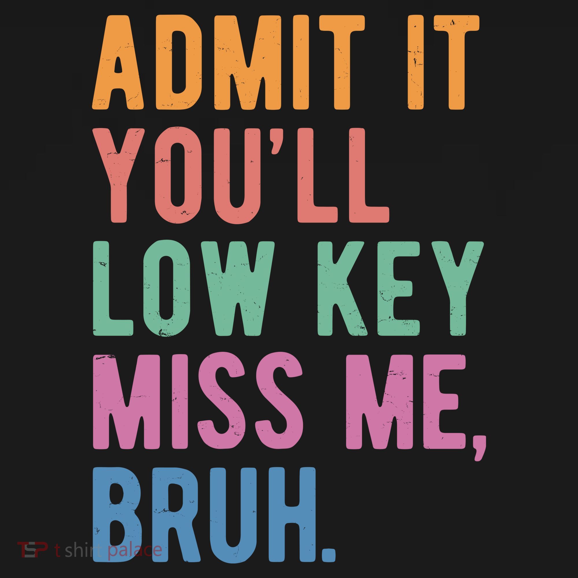 Admit It Youll Low Key Miss Me Bruh Funny Teacher Gift Toddler Hoodie