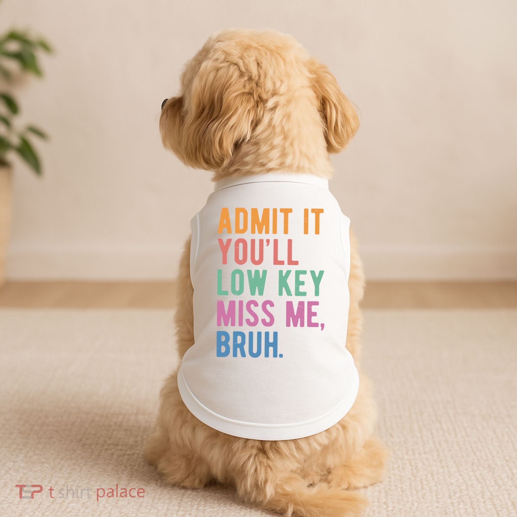 Admit It Youll Low Key Miss Me Bruh Funny Teacher Gift Doggie Tank