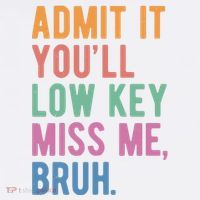 Admit It Youll Low Key Miss Me Bruh Funny Teacher Gift Women's Tank Top thumb 5